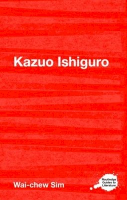 Wai-Chew Sim - Kazuo Ishiguro - 9780415415361 - V9780415415361