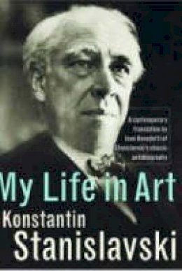 Konstantin Stanislavski - My Life in Art - 9780415436571 - V9780415436571