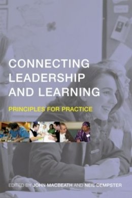 John Macbeath - Connecting Leadership and Learning: Principles for Practice - 9780415452953 - V9780415452953