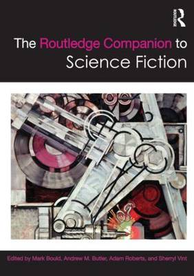 Mark Bould - The Routledge Companion to Science Fiction - 9780415453790 - V9780415453790