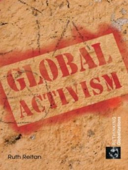 Ruth Reitan - Global Activism: 5 (Rethinking Globalizations) - 9780415455510 - V9780415455510