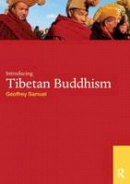 Geoffrey Samuel - Introducing Tibetan Buddhism - 9780415456654 - V9780415456654