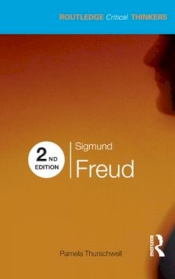 Pamela Thurschwell - Sigmund Freud - 9780415473699 - V9780415473699