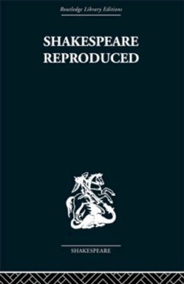 . Ed(S): Howard, Jean E.; O'Connor, Marion F - Shakespeare Reproduced: The text in history and ideology - 9780415493109 - V9780415493109