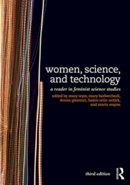 Wyer - Women, Science, and Technology: A Reader in Feminist Science Studies - 9780415521109 - V9780415521109