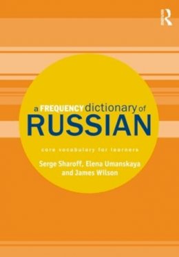 Serge Sharoff - A Frequency Dictionary of Russian: core vocabulary for learners - 9780415521420 - V9780415521420