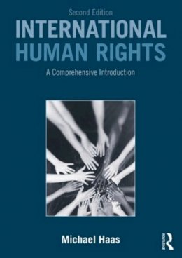 Michael Haas - International Human Rights: A Comprehensive Introduction - 9780415538206 - V9780415538206