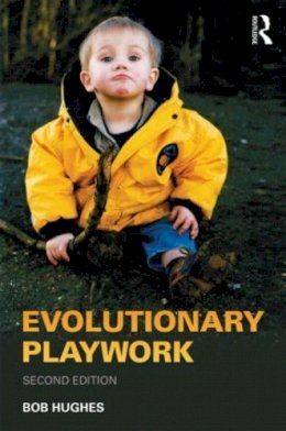 Bob Hughes - Evolutionary Playwork - 9780415550857 - V9780415550857