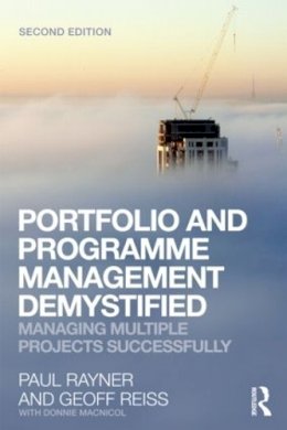Geoff Reiss - Portfolio and Programme Management Demystified: Managing Multiple Projects Successfully - 9780415558341 - V9780415558341
