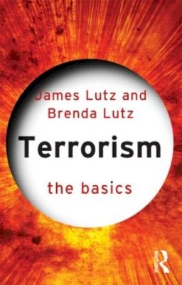 Hermione Lee - Terrorism: The Basics - 9780415573344 - V9780415573344