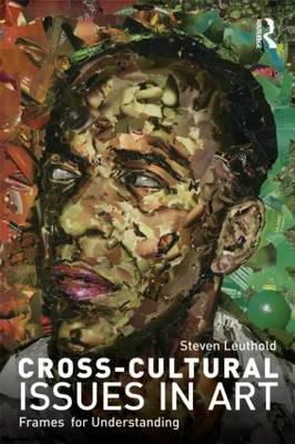 Steven Leuthold - Cross-Cultural Issues in Art - 9780415578004 - V9780415578004