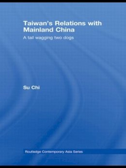 Chi Su - Taiwan's Relations with Mainland China - 9780415589994 - V9780415589994