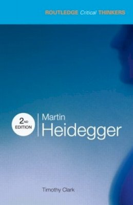 Timothy Clark - Martin Heidegger - 9780415590907 - V9780415590907