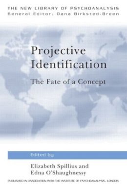 Elizabeth Spillius - Projective Identification: The Fate of a Concept - 9780415605298 - V9780415605298