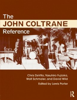 Lewis Porter - The John Coltrane Reference - 9780415634632 - V9780415634632