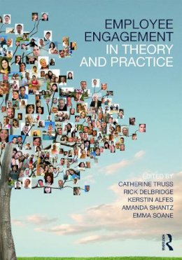 Catherine Truss - Employee Engagement in Theory and Practice - 9780415657426 - V9780415657426