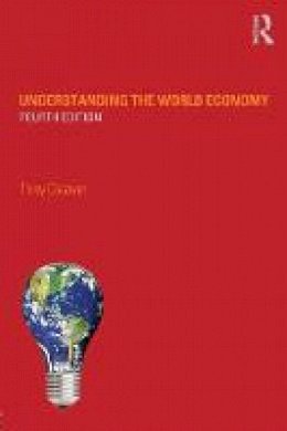 Tony Cleaver - Understanding the World Economy - 9780415681315 - V9780415681315