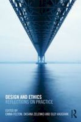 Emma Felton - Design and Ethics: Reflections on Practice - 9780415688130 - V9780415688130