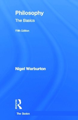 Nigel Warburton - Philosophy: The Basics: The Basics - 9780415693172 - V9780415693172