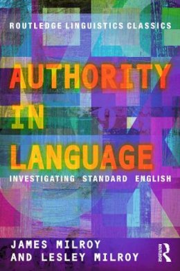 James Milroy - Authority in Language: Investigating Standard English - 9780415696838 - V9780415696838