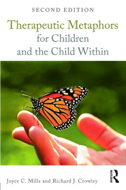 Joyce C. Mills - Therapeutic Metaphors for Children and the Child Within - 9780415708104 - V9780415708104