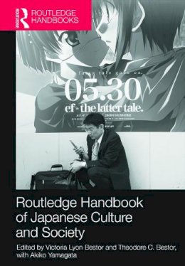 Victoria Bestor (Ed.) - Routledge Handbook of Japanese Culture and Society - 9780415709149 - V9780415709149