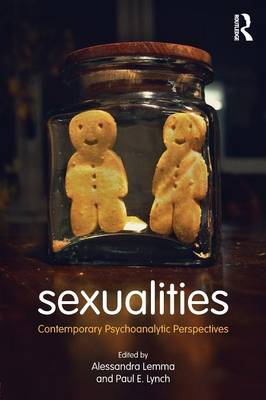 Alessandra Lemma - Sexualities: Contemporary Psychoanalytic Perspectives - 9780415718660 - V9780415718660