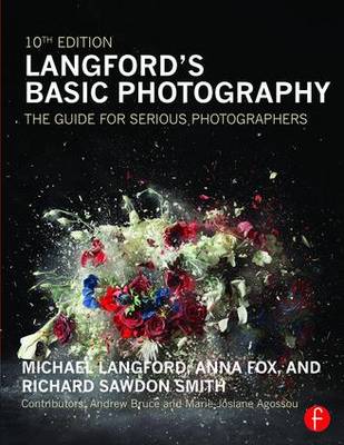 R Sawdon Smith - Langford´s Basic Photography: The Guide for Serious Photographers - 9780415718912 - V9780415718912