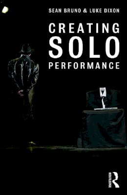 Sean Bruno - Creating Solo Performance - 9780415720007 - V9780415720007