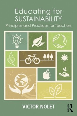 Victor Nolet - Educating for Sustainability: Principles and Practices for Teachers - 9780415720342 - V9780415720342