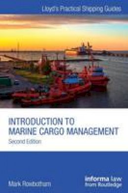 Mark Rowbotham - Introduction to Marine Cargo Management - 9780415732413 - V9780415732413