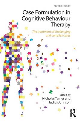 Nicholas Tarrier - Case Formulation in Cognitive Behaviour Therapy: The Treatment of Challenging and Complex Cases - 9780415741798 - V9780415741798