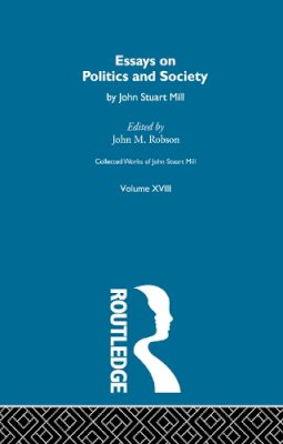 J.M. . Ed(S): Robson - Collected Works of John Stuart Mill - 9780415756969 - V9780415756969