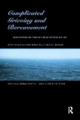 Gerry R Cox - Complicated Grieving and Bereavement: Understanding and Treating People Experiencing Loss - 9780415774062 - V9780415774062