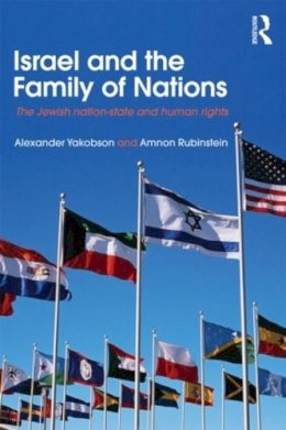 Yakobson, Alexander; Rubinstein, Amnon - Israel and the Family of Nations - 9780415781374 - V9780415781374