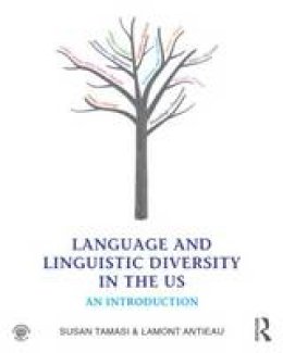 Susan Tamasi - Language and Linguistic Diversity in the US: An Introduction - 9780415806688 - V9780415806688