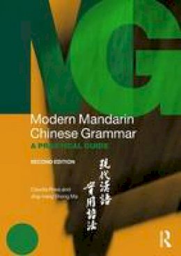 Claudia Ross - Modern Mandarin Chinese Grammar: A Practical Guide - 9780415827140 - V9780415827140