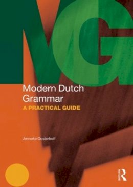 Jenneke Oosterhoff - Modern Dutch Grammar: A Practical Guide - 9780415828413 - V9780415828413