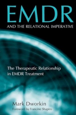 Mark Dworkin - EMDR and the Relational Imperative - 9780415861120 - V9780415861120