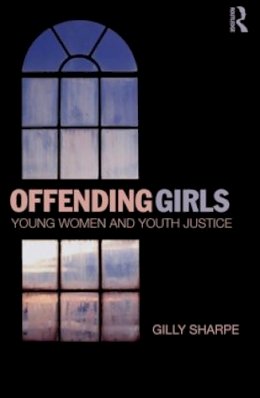 Gilly Sharpe - Offending Girls - 9780415870498 - V9780415870498