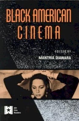 Manthia Diawara (Ed.) - Black American Cinema - 9780415903974 - V9780415903974