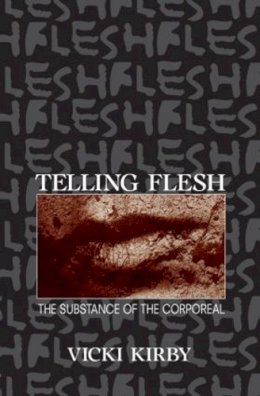 Vicki Kirby - Telling Flesh - 9780415910293 - V9780415910293