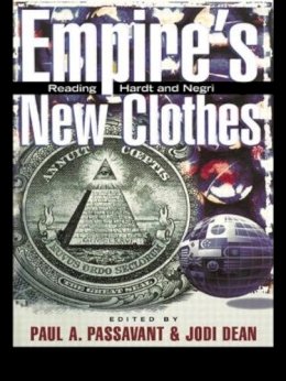 Paul A. Passavant - The Empire's New Clothes. Reading Hardt and Negri.  - 9780415935555 - KSG0032516