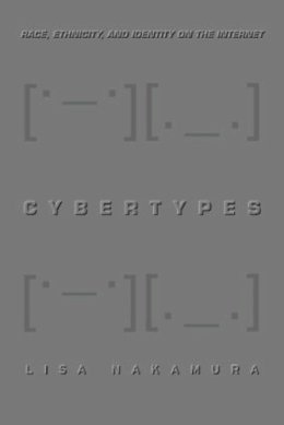 Lisa Nakamura - Cybertypes - 9780415938372 - V9780415938372