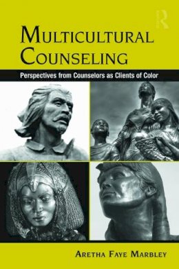 Aretha Faye Marbley - Multicultural Counseling - 9780415956864 - V9780415956864