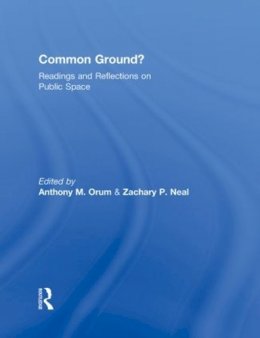 Anthony M. Orum - Common Ground? - 9780415996891 - V9780415996891