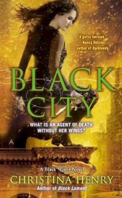 Christina Henry - Black City: A Black Wings Novel - 9780425256589 - V9780425256589