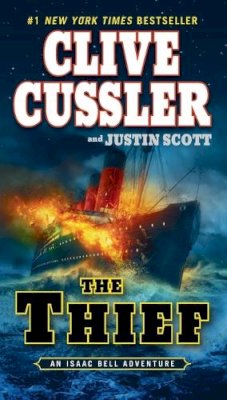 Cussler, Clive, Scott, Justin - The Thief (An Isaac Bell Adventure) - 9780425259290 - V9780425259290