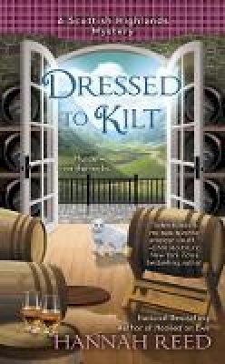 Hannah Reed - Dressed To Kilt: A Scottish Highlands Mystery - 9780425265840 - V9780425265840