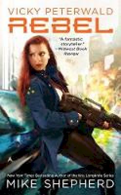 Mike Shepherd - Vicky Peterwald: Rebel: A Vicky Peterwald Novel - 9780425266595 - V9780425266595